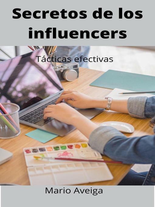 Title details for Secretos de los influencers by Mario Aveiga - Available